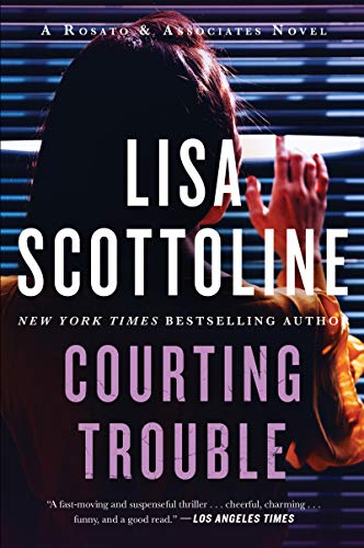 Book Courting Trouble: A Rosato & Associates Novel (Rosato & Associates Series, 7) free