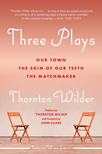 Book Three Plays: Our Town, The Skin of Our Teeth, and The Matchmaker free