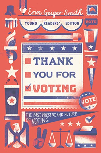 Book Thank You for Voting Young Readers’ Edition: The Past, Present, and Future of Voting free