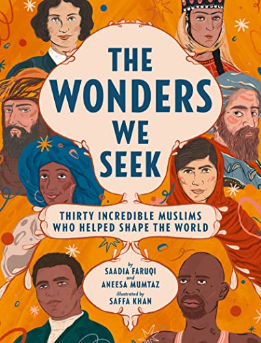 Book The Wonders We Seek: Thirty Incredible Muslims Who Helped Shape the World free
