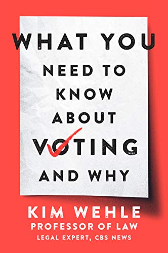 Book What You Need to Know About Voting--and Why free