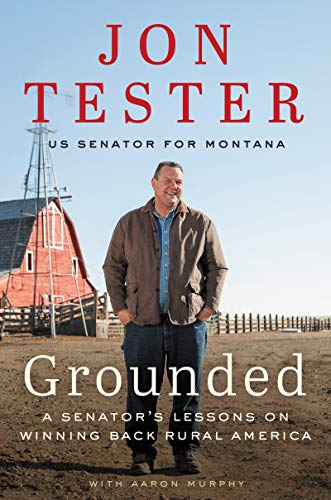 Book Grounded: A Senator's Lessons on Winning Back Rural America free