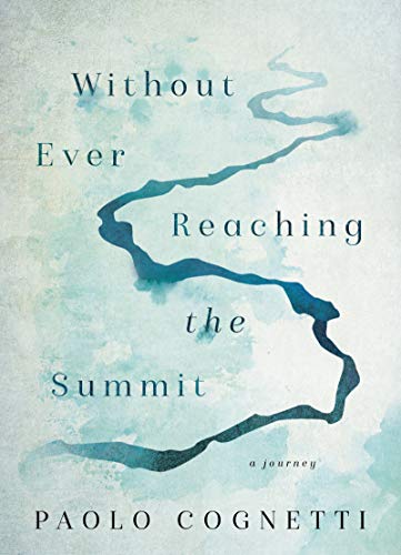 Book Without Ever Reaching the Summit: A Journey free