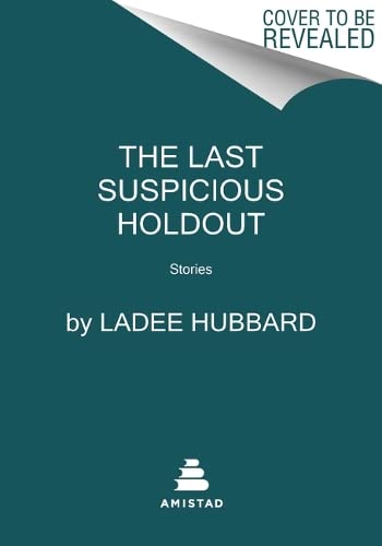 Book The Last Suspicious Holdout: Stories free