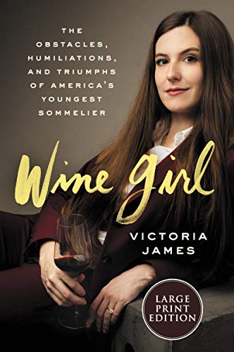 Book Wine Girl: The Trials and Triumphs of America's Youngest Sommelier free
