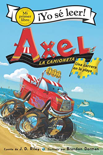 Book Axel la camioneta: Una carrera en la playa: Axel the Truck: Beach Race (Spanish edition) (My First I Can Read) free