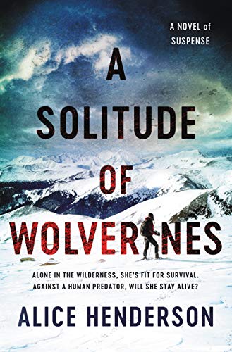 Book A Solitude of Wolverines: A Novel of Suspense (Alex Carter Series) free