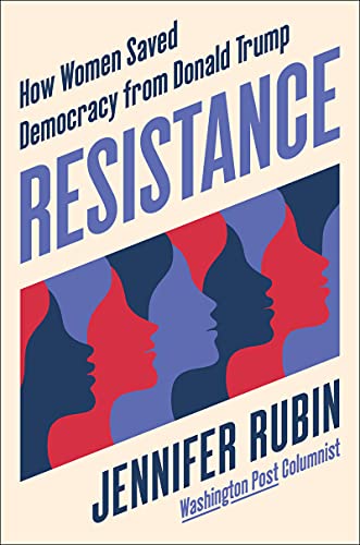 Book Resistance: How Women Saved Democracy from Donald Trump free