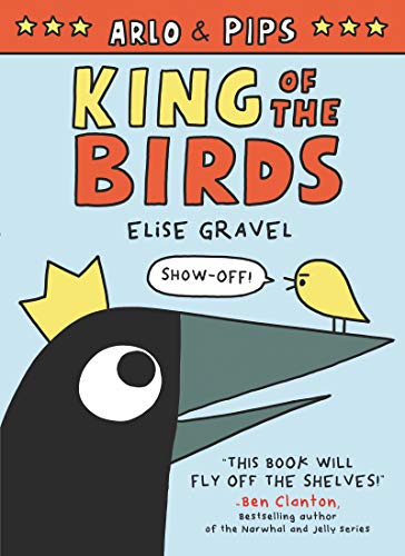 Book Arlo & Pips: King of the Birds (Arlo & Pips, 1) free