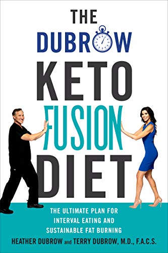 Book The Dubrow Keto Fusion Diet: The Ultimate Plan for Interval Eating and Sustainable Fat Burning free