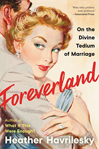 Book Foreverland: On the Divine Tedium of Marriage free