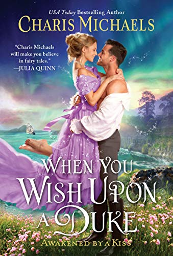 Book When You Wish Upon a Duke (Awakened by a Kiss, 2) free
