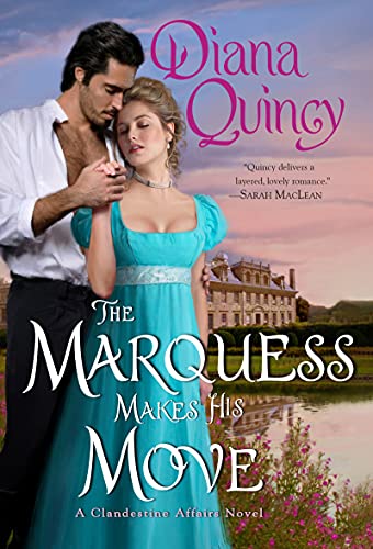 Book The Marquess Makes His Move (Clandestine Affairs Book 3) free
