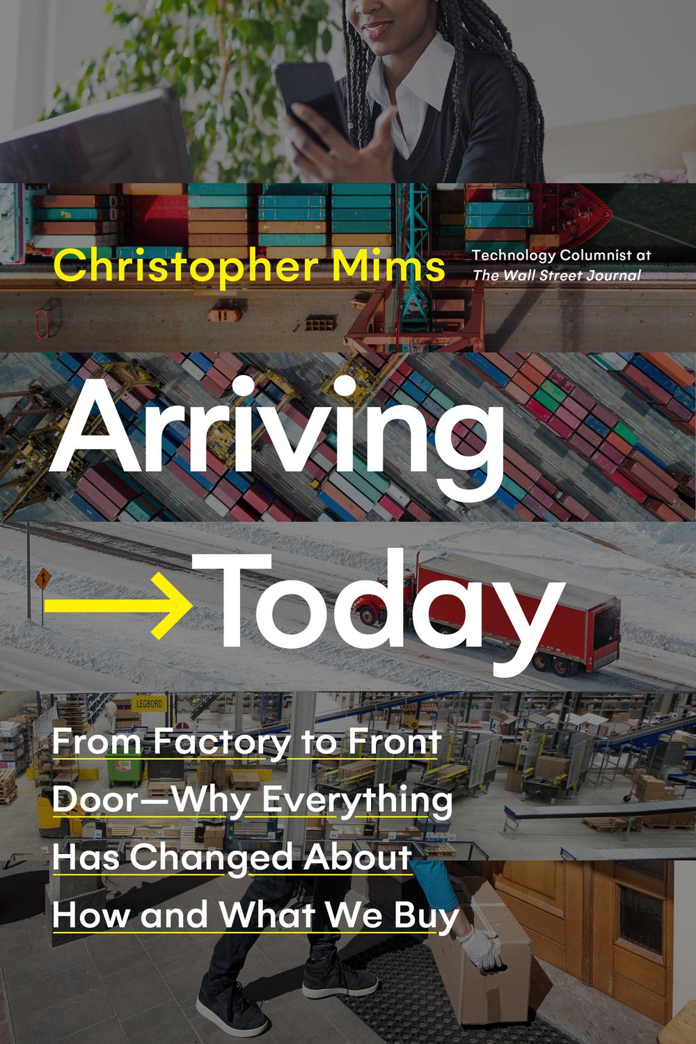 Book Arriving Today: From Factory to Front Door -- Why Everything Has Changed About How and What We Buy free