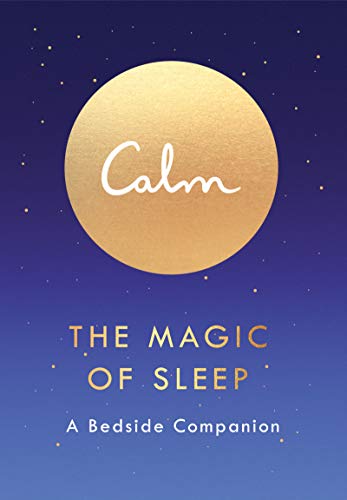 Book Calm: The Magic of Sleep: A Bedside Companion free