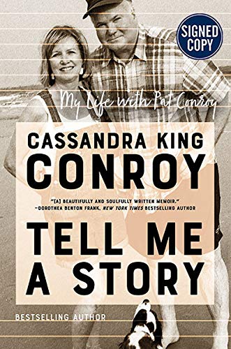 Book Tell Me a Story: My Life With Pat Conroy - Signed / Autographed Copy free