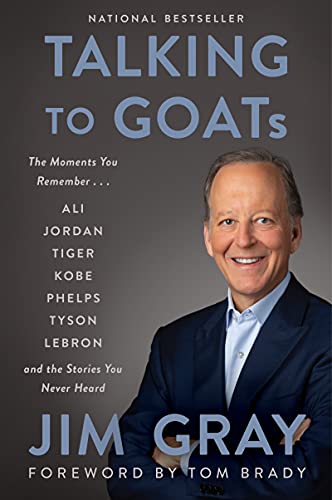 Book Talking to GOATs: The Moments You Remember and the Stories You Never Heard free