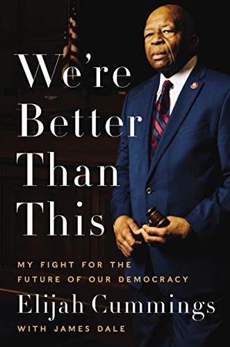 Book We're Better Than This: My Fight for the Future of Our Democracy free