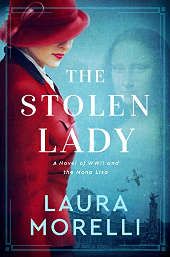 Book The Stolen Lady: A Novel of World War II and the Mona Lisa free
