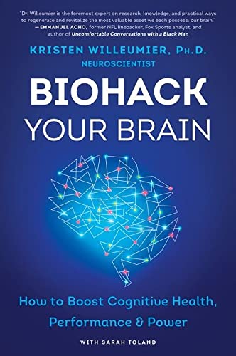 Book Biohack Your Brain: How to Boost Cognitive Health, Performance & Power free