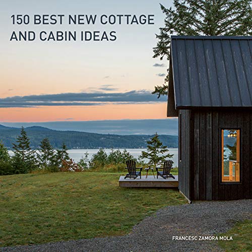 Book 150 Best New Cottage and Cabin Ideas free