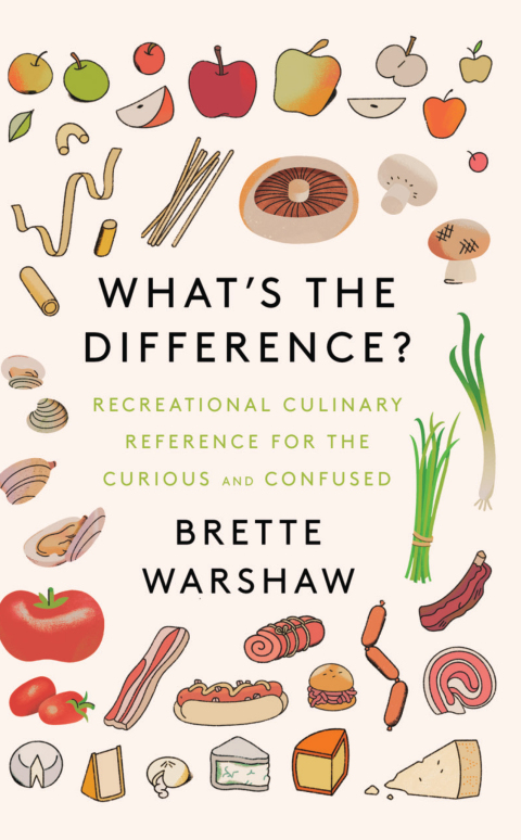 Book What's the Difference?: Recreational Culinary Reference for the Curious and Confused free