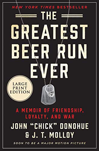 Book The Greatest Beer Run Ever: A Memoir of Friendship, Loyalty, and War free