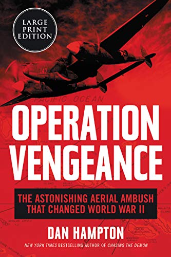 Book Operation Vengeance: The Astonishing Aerial Ambush That Changed World War II free