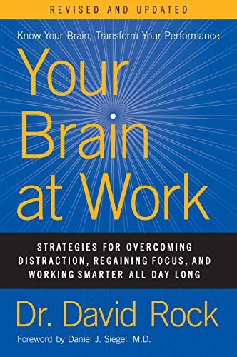 Book Your Brain at Work, Revised and Updated: Strategies for Overcoming Distraction, Regaining Focus, and Working Smarter All Day Long free