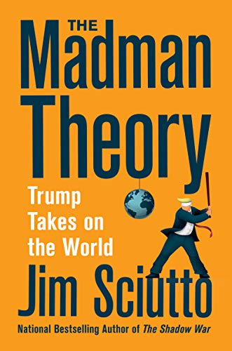 Book The Madman Theory: Trump Takes On the World free