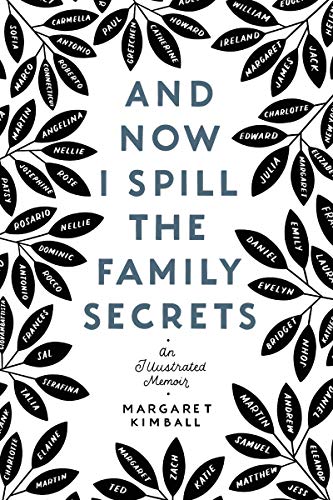 Book And Now I Spill the Family Secrets: An Illustrated Memoir free