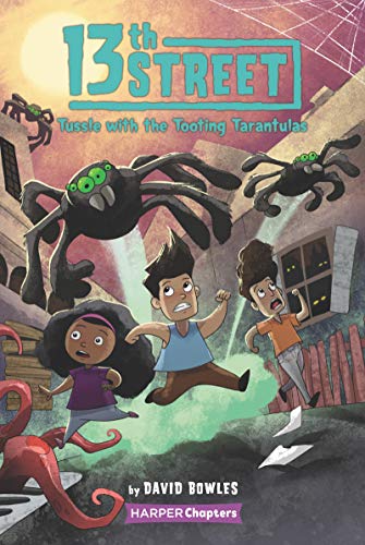 Book 13th Street #5: Tussle with the Tooting Tarantulas (HarperChapters) free
