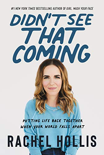 Book Didn't See That Coming: Putting Life Back Together When Your World Falls Apart free
