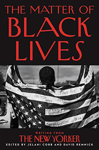 Book The Matter of Black Lives: Writing from The New Yorker free