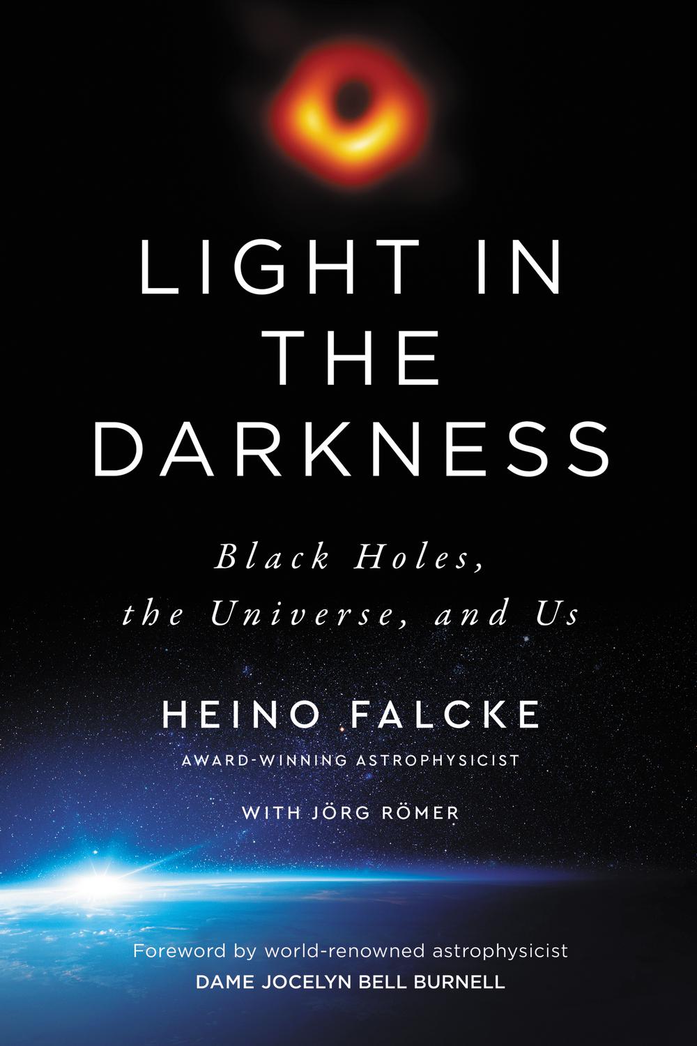 Book Light in the Darkness: Black Holes, the Universe, and Us free