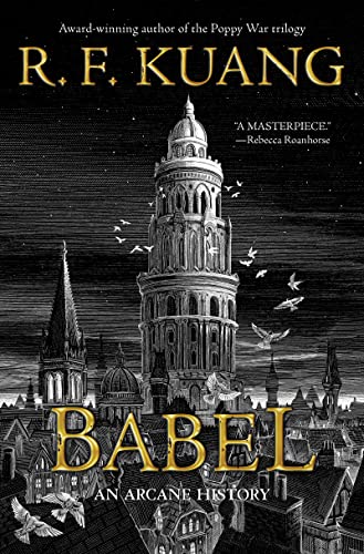 Book Babel: Or the Necessity of Violence: An Arcane History of the Oxford Translators' Revolution free