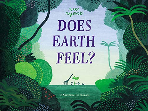 Book Does Earth Feel?: 14 Questions for Humans free