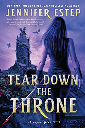 Book Tear Down the Throne: A Novel (A Gargoyle Queen Novel, 2) free