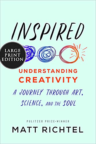 Book Inspired: Understanding Creativity: A Journey Through Art, Science, and the Soul free