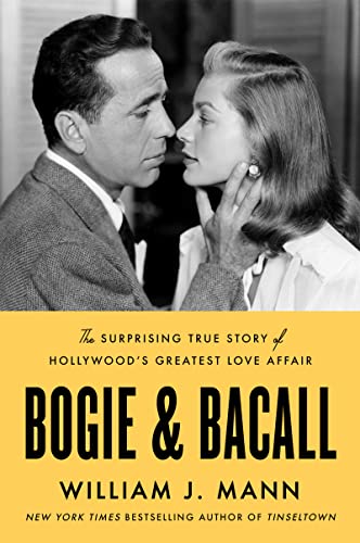 Book Bogie & Bacall: The Surprising True Story of Hollywood's Greatest Love Affair free