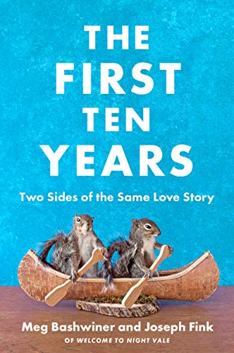 Book The First Ten Years: Two Sides of the Same Love Story free