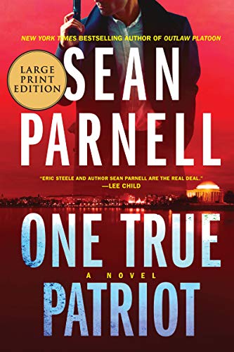 Book One True Patriot: A Novel (Eric Steele, 3) free