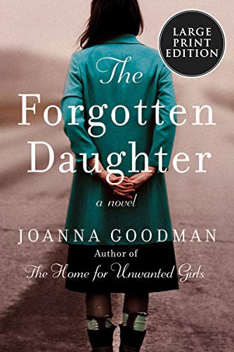 Book The Forgotten Daughter: The triumphant story of two women divided by their past, but united by friendship--inspired by true events free