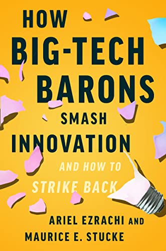 Book How Big-Tech Barons Smash Innovation―and How to Strike Back free