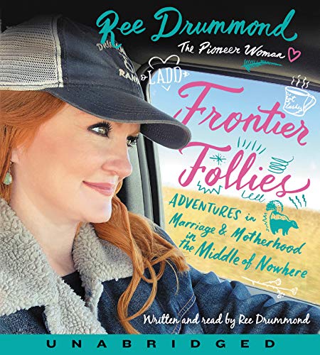 Book Frontier Follies CD: Adventures in Marriage and Motherhood in the Middle of Nowhere free
