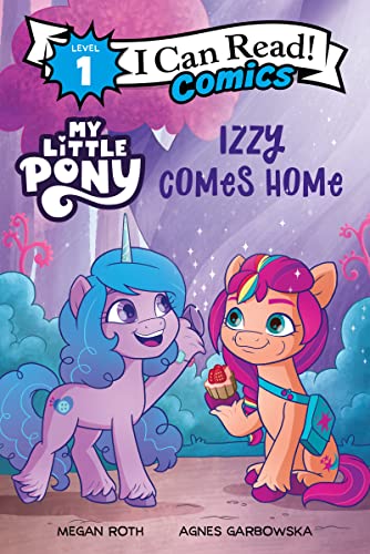 Book My Little Pony: Izzy Comes Home (I Can Read Comics Level 1) free