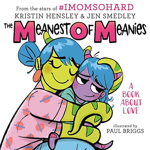 Book The Meanest of Meanies: A Book About Love free