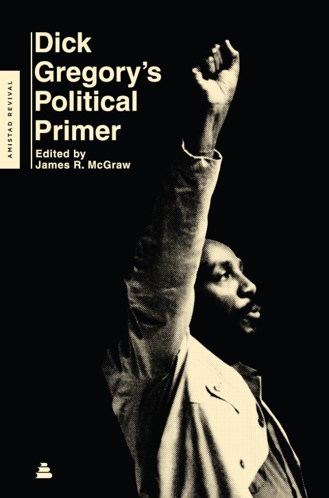 Book Dick Gregory's Political Primer (Amistad Revival) free