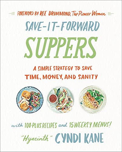 Book Save-It-Forward Suppers: A Simple Strategy to Save Time, Money, and Sanity free