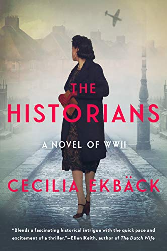 Book The Historians: A thrilling novel of conspiracy and intrigue during World War II free